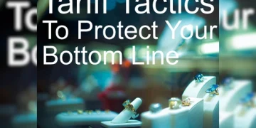 Tariff Tactics To Protect Your Bottom Line